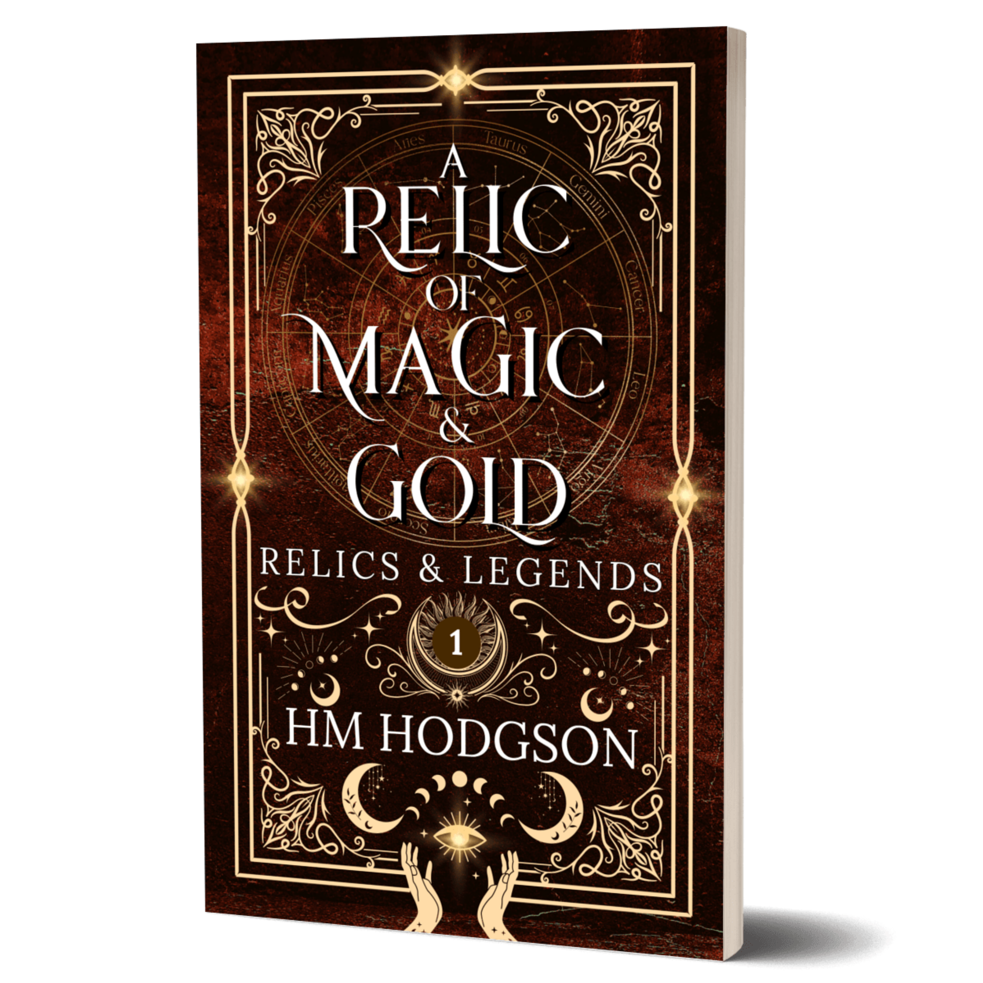 Ppaperback book cover of 'A Relic of Magic & Gold' by HM Hodgson with decorative gold text and symbols on a dark background.