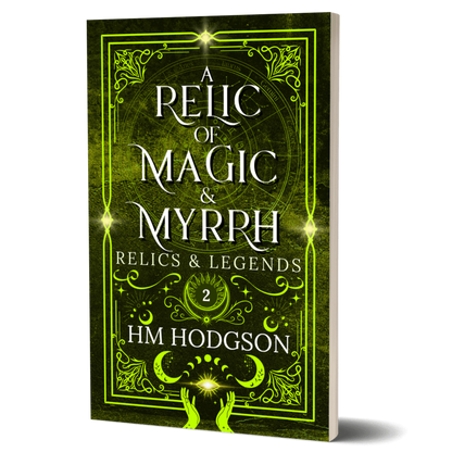 Paperback book cover of 'A Relic of Magic & Myrrh' by HM Hodgson with green and black design.