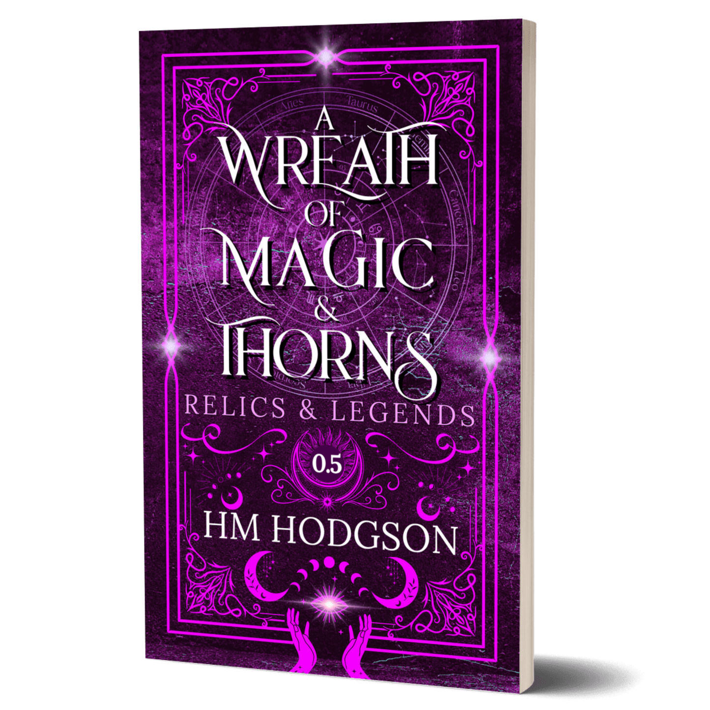 A Wreath of Magic and Thorns, Book 0.5  Relics & Legends